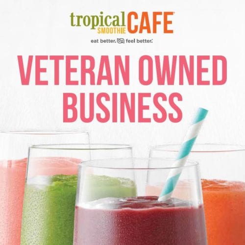 A Restaurant Franchise for Veterans Tropical Smoothie Café